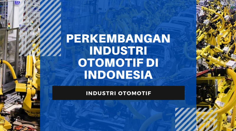 pekembangan-industri-otomotif